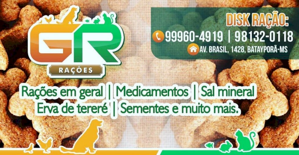 Em Batayporã: GR – Rações  a casa do homem do campo e da cidade