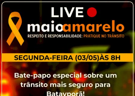 Batayporã: DMTT – SECEL e Detran,  vai realizar live maio amarelo