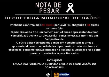 Ivinhema - Município registra mais dois óbitos em decorrência à covid