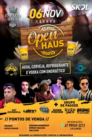 O melhor rolê do ano; é “Open Bar” embala o Espaço Haus neste sábado (06) em Batayporã-ms