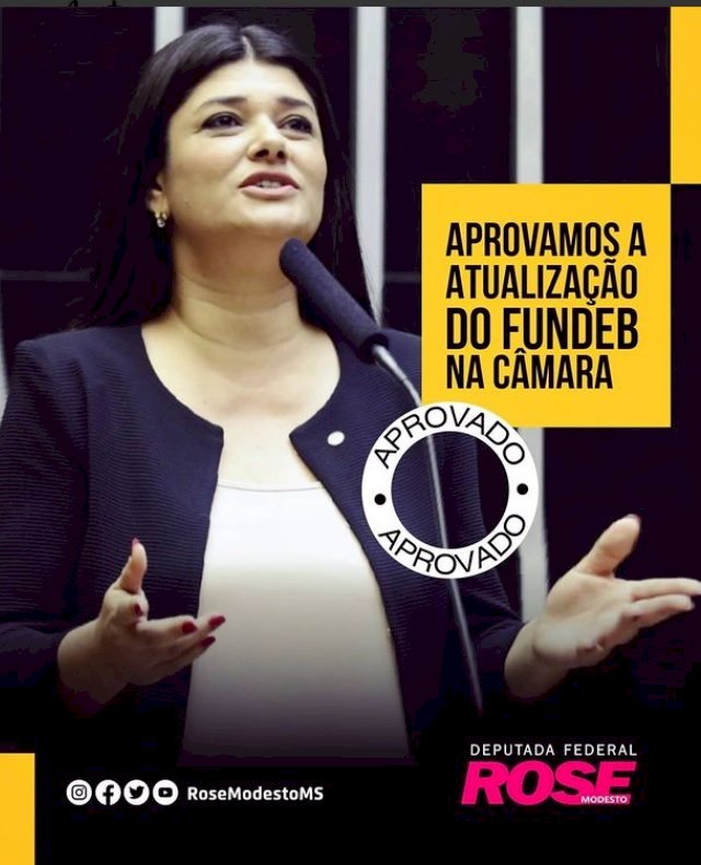 Deputada Rose Modesto fala sobre aprovação do PL 3418/2021 que atualiza a regulamentação do FUNDEB