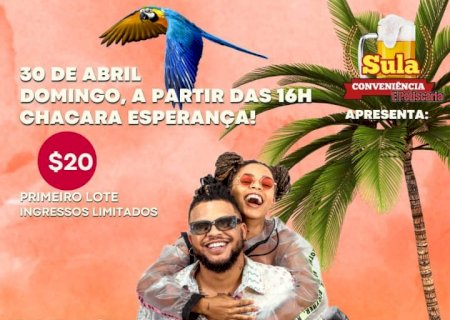 Nova Andradina: Sunset do Trabalhador acontece neste domingo na Sula Conveniência