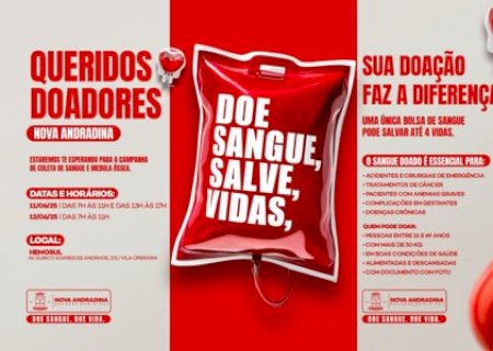 Campanha em Nova Andradina incentiva doação de sangue e medula óssea