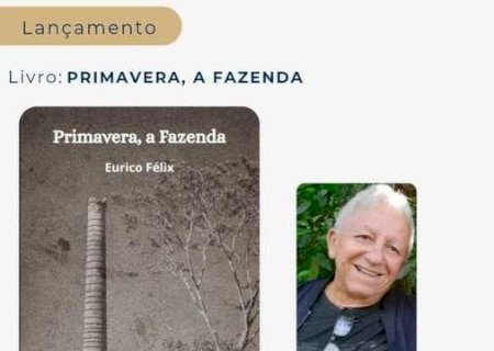 Eurico Félix lança “Primavera, a Fazenda” e revive o coração de Batayporã