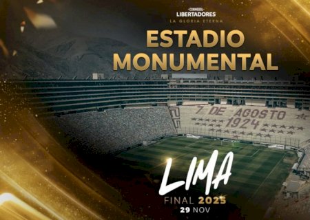Final da Libertadores 2025 será no Monumental de Lima