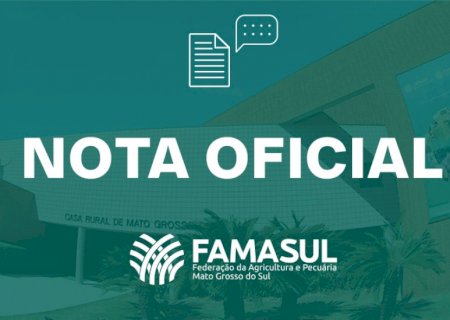 Nota Oficial das entidades do agro de MS
