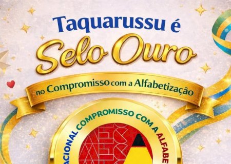 Taquarussu conquista Selo Ouro do MEC em Alfabetização pelo segundo ano consecutivo