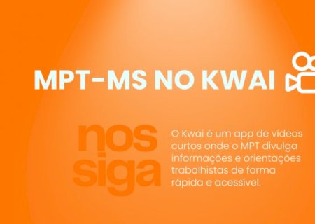 MPT-MS cria conta no Kwai