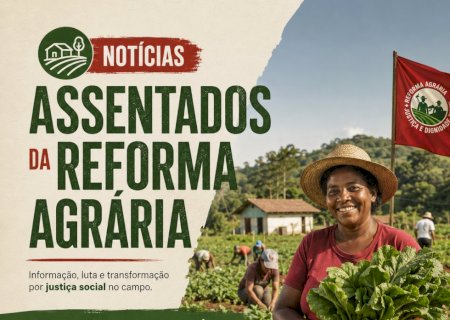 Produtores assentados da reforma agrária ampliam produção e fortalecem economia rural