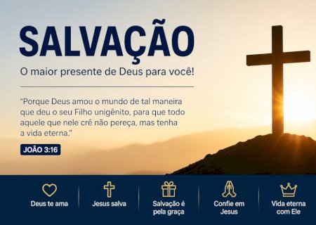 Salvação: o maior presente de Deus para a humanidade segundo a Bíblia